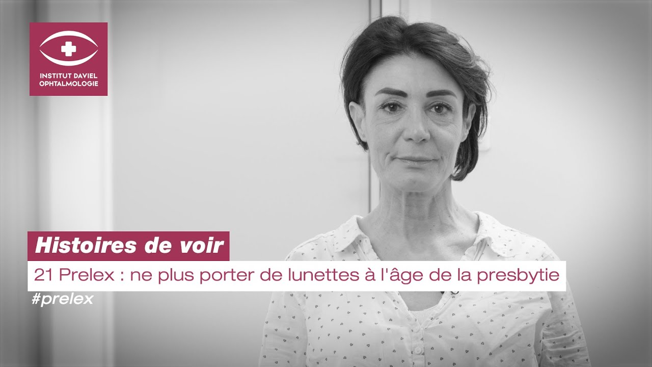 Prelex : ne plus porter de lunettes à l'âge de la presbytie - Histoires de voir #21