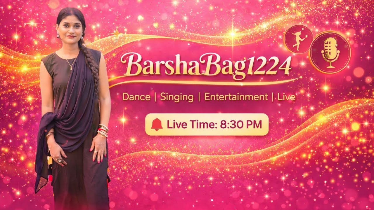 Barsha Bag Live | Dance 💃 Singing 🎤 Fun Entertainment | Live at 8:30 PMDescription: