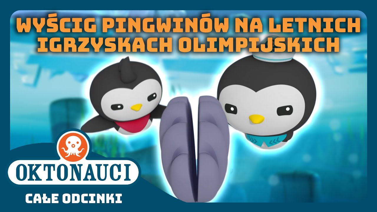 Oktonauci - 🥇 Wyścig pingwinów na Letnich Igrzyskach Olimpijskich 🐧 | Cały odcinek 52 | Seria 1