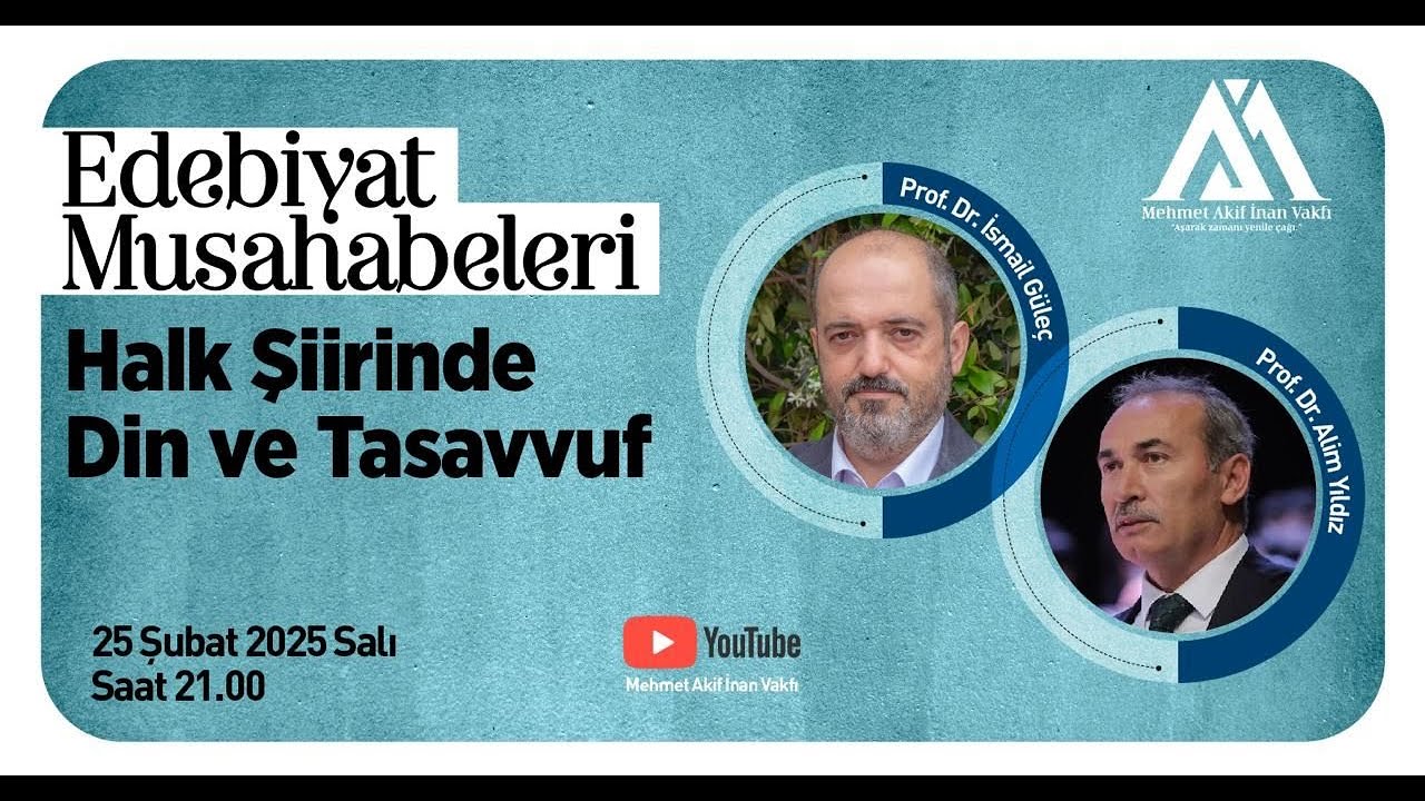 Edebiyat Musahabeleri: ''Halk Şiirinde Din ve Tasavvuf''