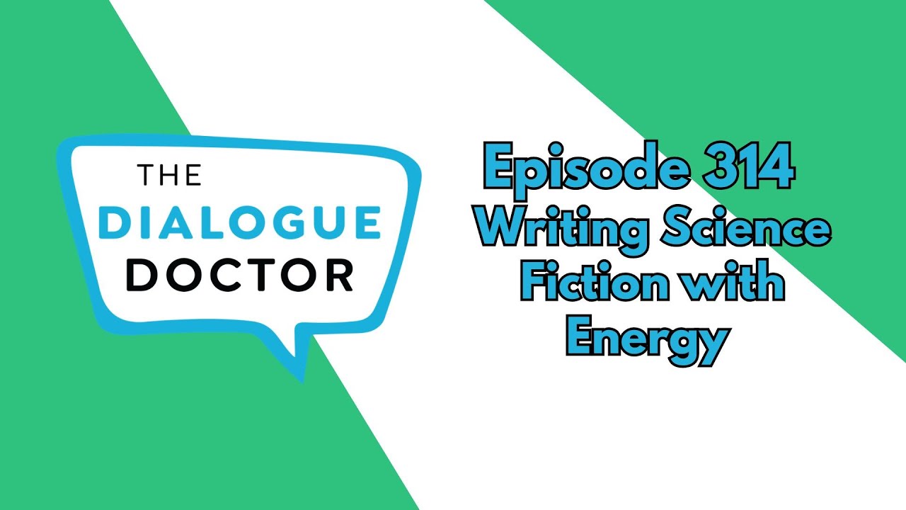 Episode 314 - Writing Science Fiction with Energy