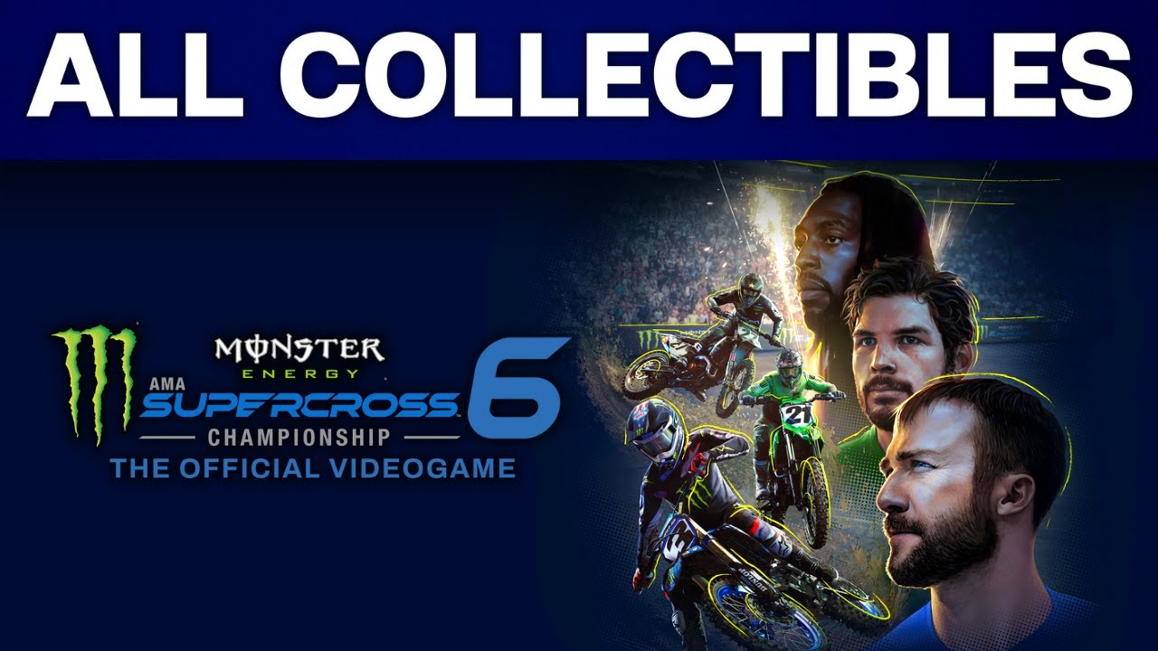 Monster Energy Supercross 6 - All Compound Collectibles
