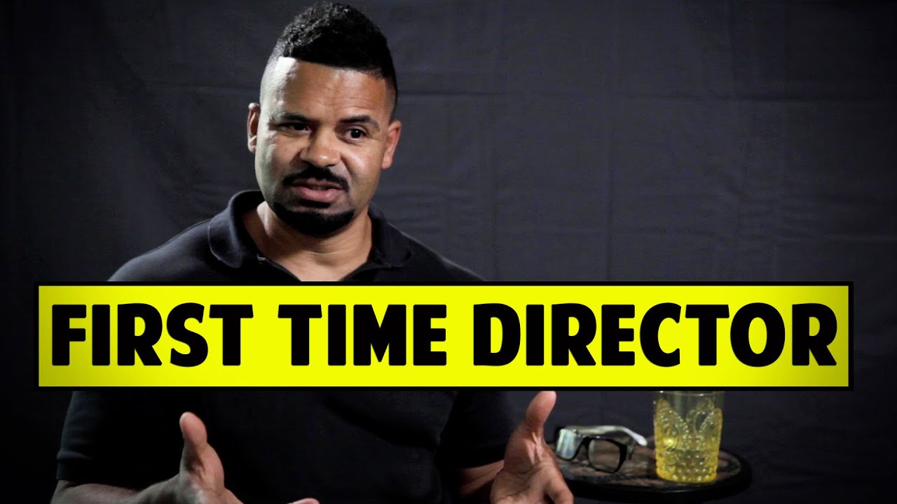 Advice For First Time Directors - Adisa