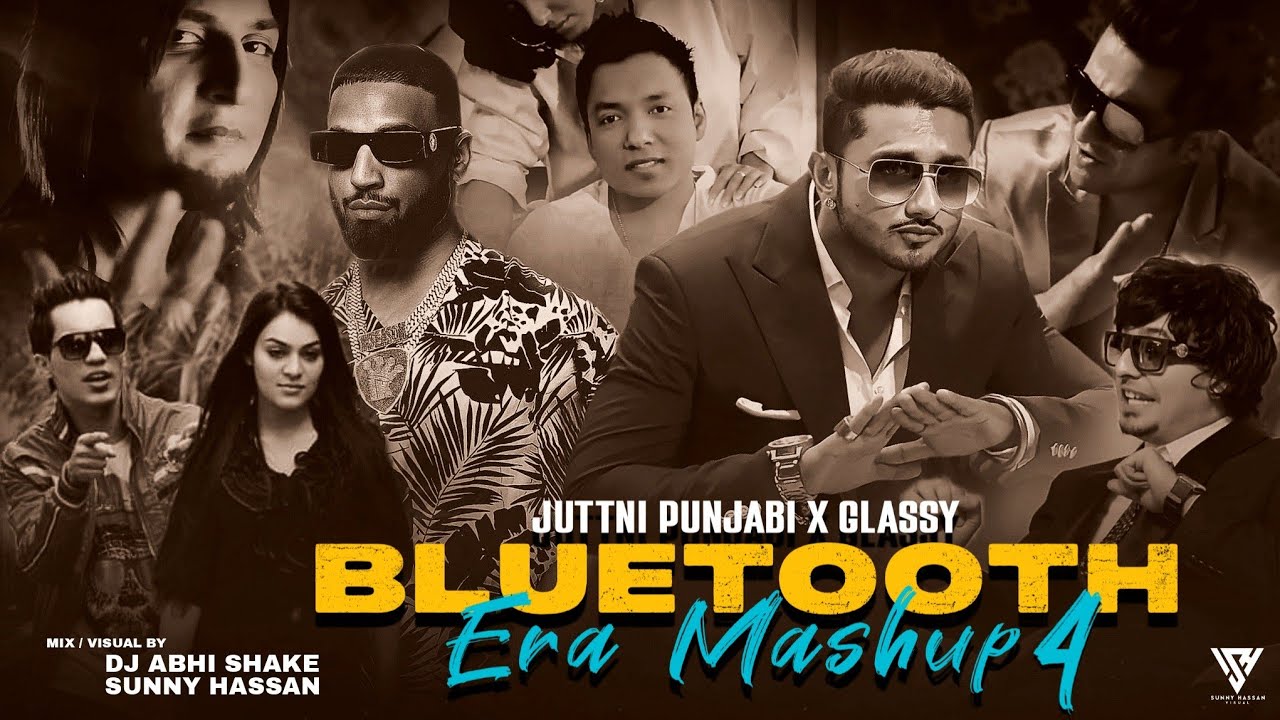 Bluetooth Era Mashup 2024 | Juttni Punjabi X Glassy | Yo Yo Honey Singh | Imran Khan | Sunny Hassan
