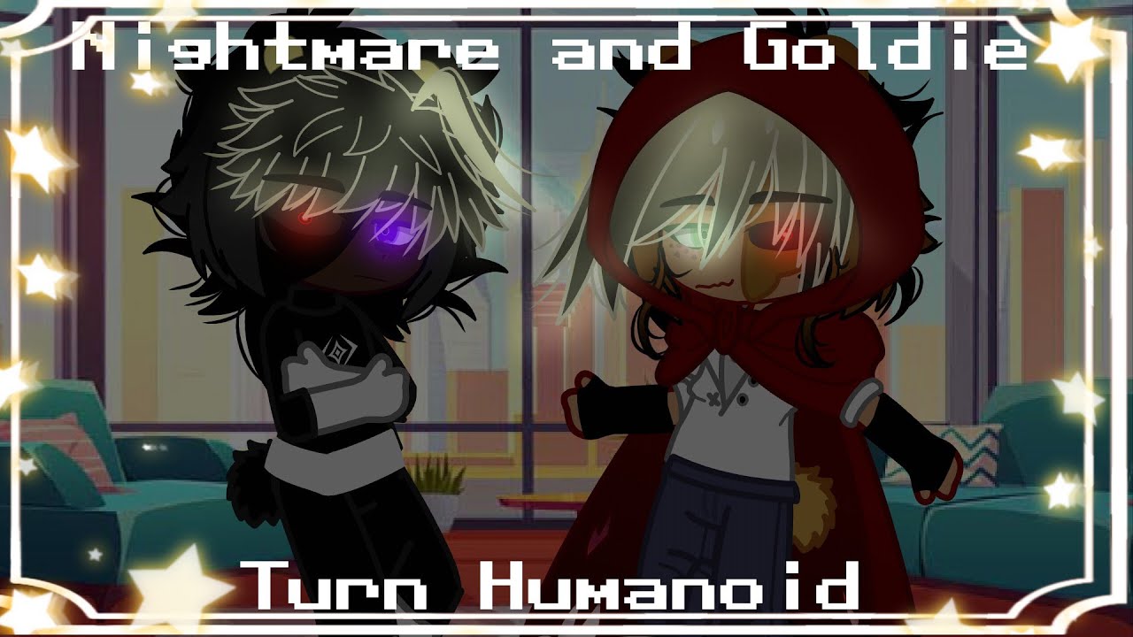 Nightmare and Goldie Turn Humanoid | Main AU:Reboot EP. 5 | HALLOWEEN SPECIAL | Lazy 😭