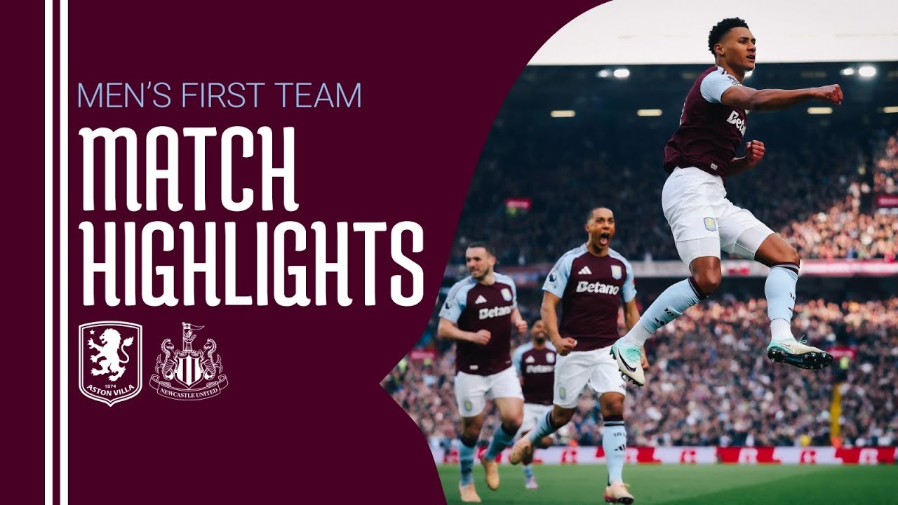 VILLA 4-1 NEWCASTLE UNITED | MATCH HIGHLIGHTS