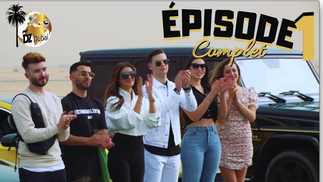 DZ in Dubai - Episode 1 en entier HD