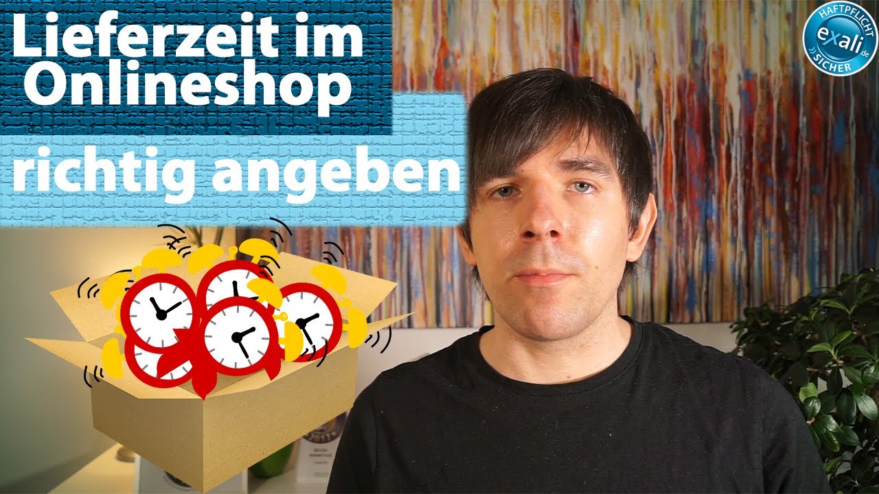 Lieferzeit im Onlineshop richtig angeben