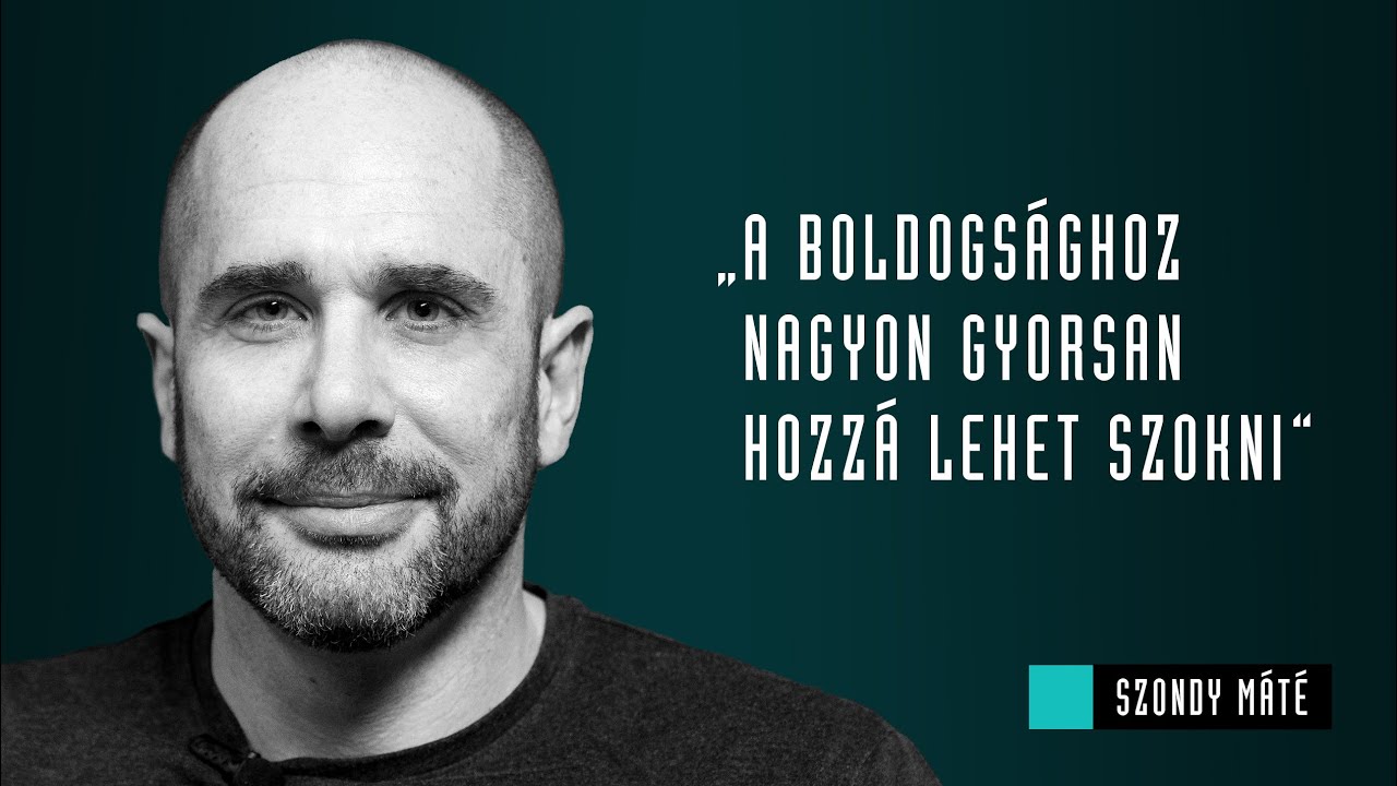 A boldogsághoz nagyon gyorsan hozzá lehet szokni / Szondy Máté & Veiszer Alinda / Nagylátószög