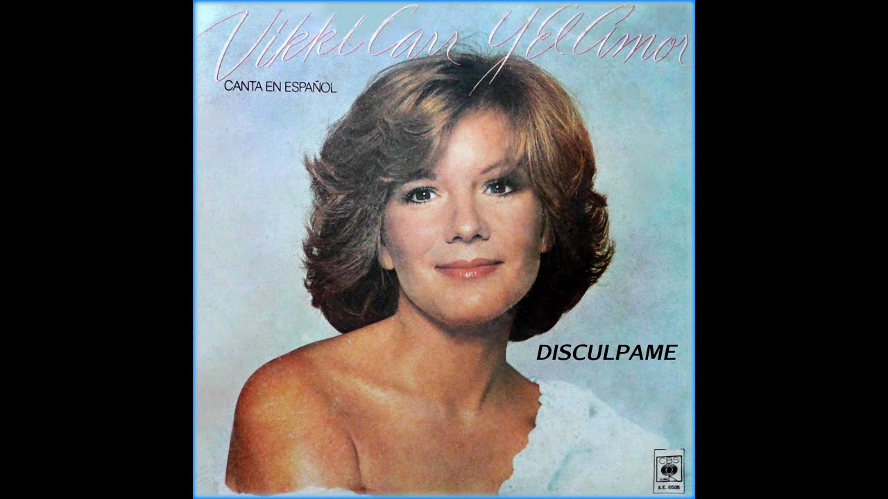Vikki Carr - Disculpame
