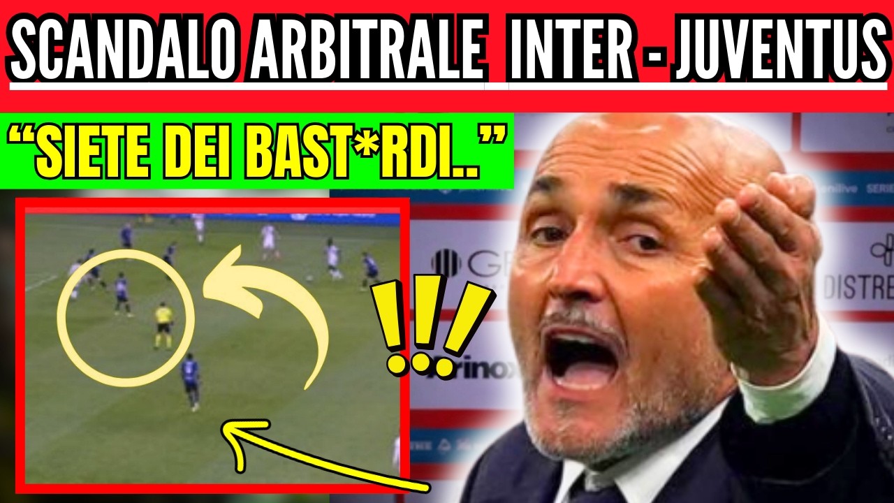 SCANDALO ARBITRALE INTER - JUVENTUS: LA FURIA DI SPALLETTI: