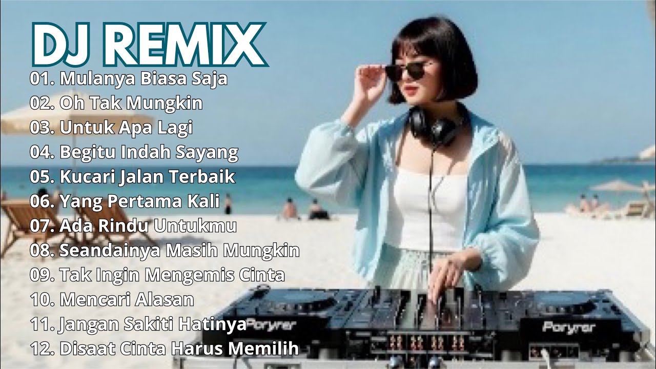 FULL ALBUM DJ REMIX TEMBANG KENANGAN || LAGU REMIX INDONESIA TERPOPULER SEPANJANG MASA