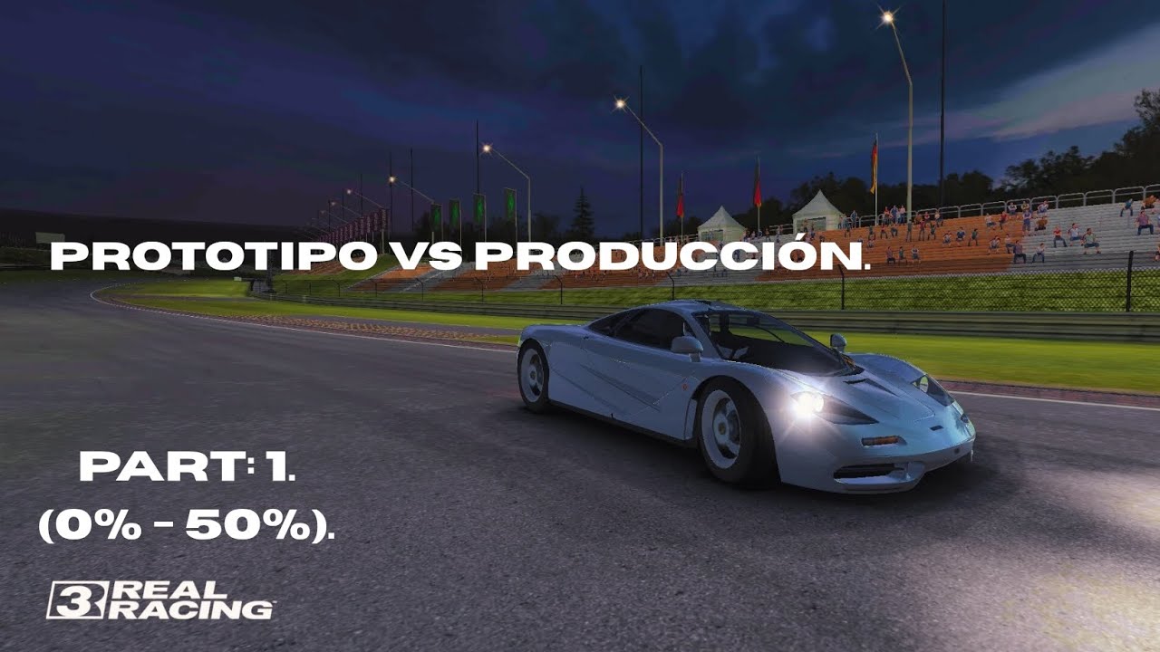 Real Racing 3 - Prototipo vs Producción.