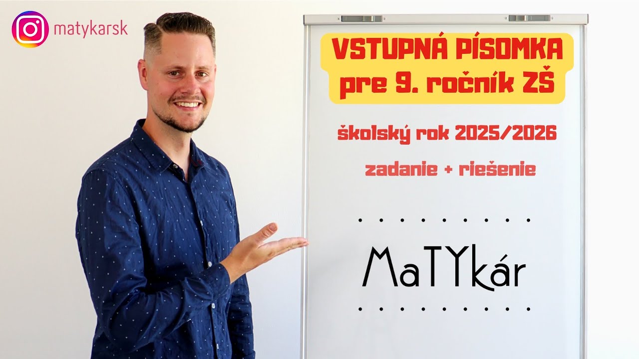 VSTUPNÁ PÍSOMKA pre 9. ročník ZŠ (šk. rok 2025/2026) | zadanie + riešenie