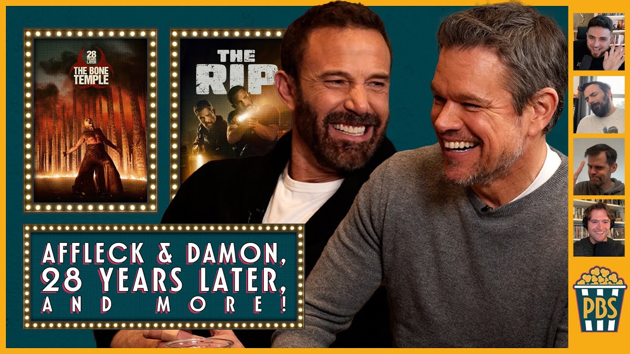 Ben Affleck & Matt Damon Join the Show + The Rip & 28 Years Later: The Bone Temple Reviews