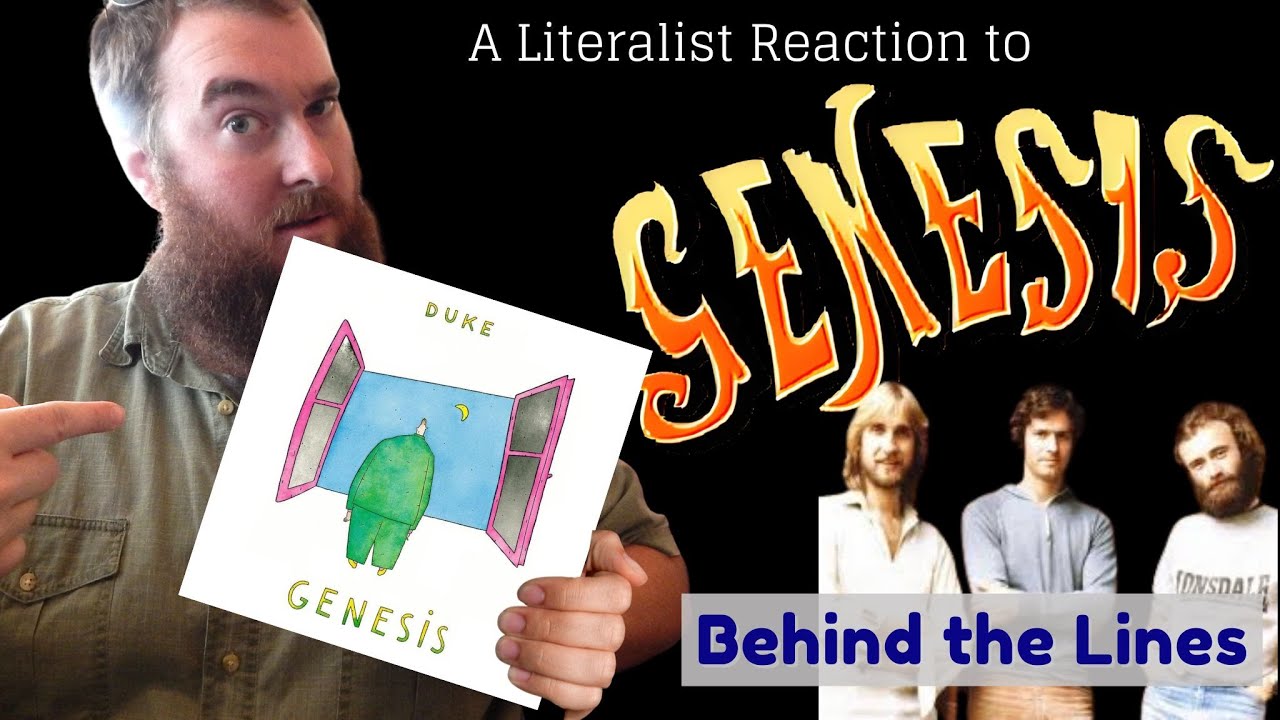 A Literalist Reaction to Behind the Lines by Genesis
