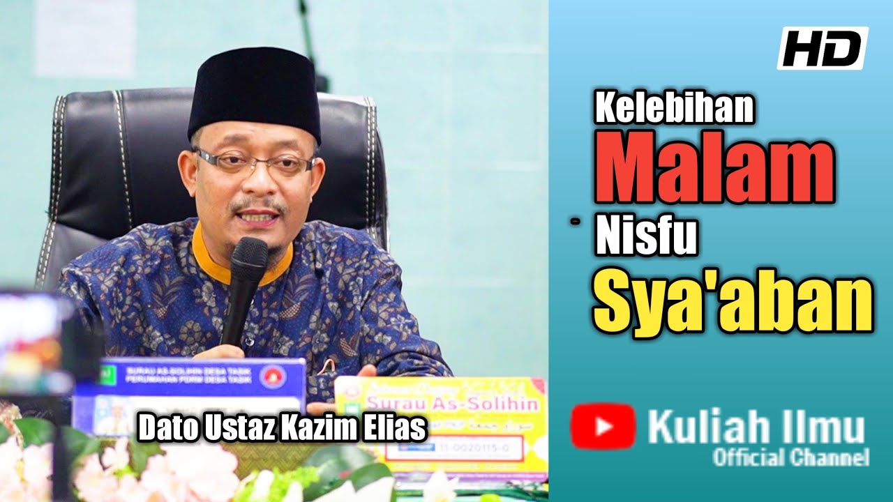 Lawak! Kelebihan Malam Nisfu Sya'aban | Dato Ustaz Kazim Elias