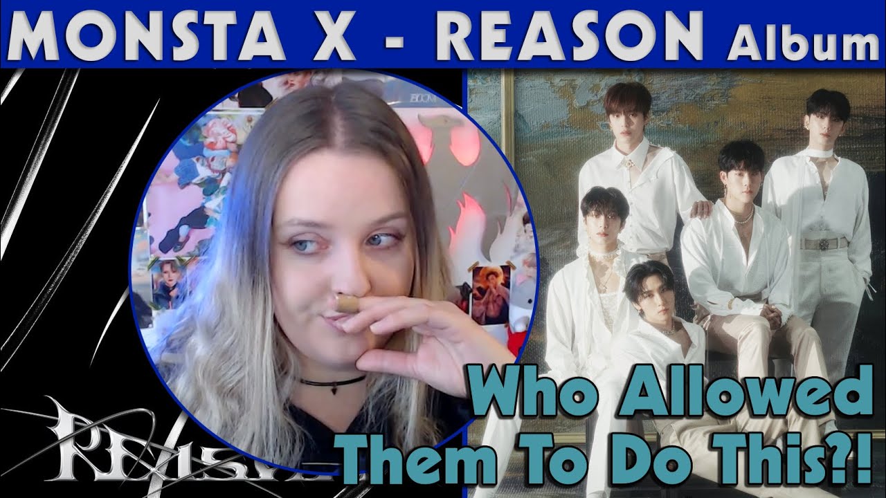 Another PERFECT album? || MONSTA X - 'REASON' Album Reaction || + Dance Practice & Live Stages
