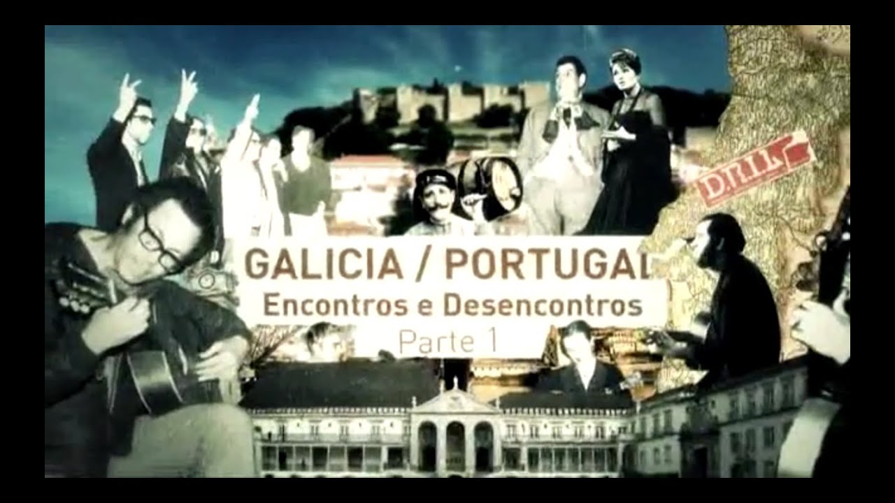 Naqueles tempos (TVG) 07 - Galicia / Portugal. Encontros e desencontros I