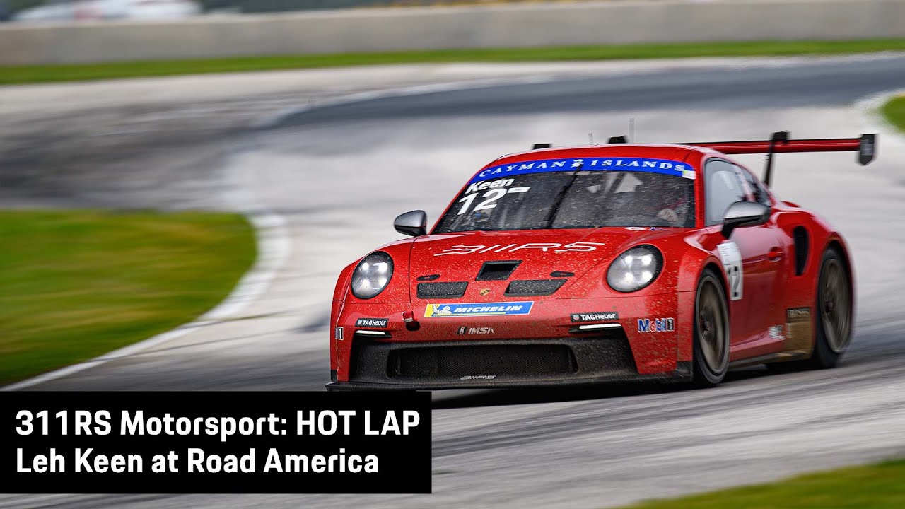 HOT LAP: Onboard with Leh Keen at Road America | 311RS Motorsport Porsche 992 GT3 Cup Team