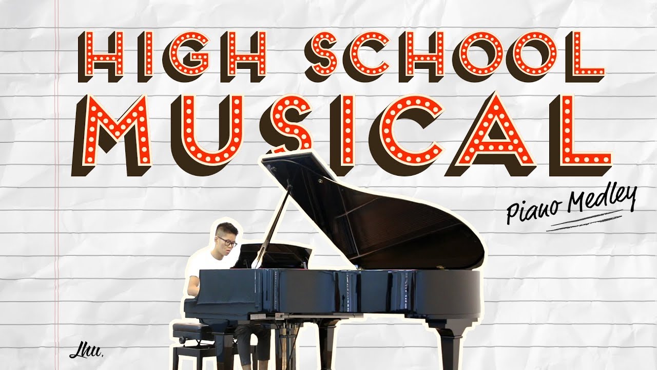 High School Musical Piano Medley - Lhu Wen Kai