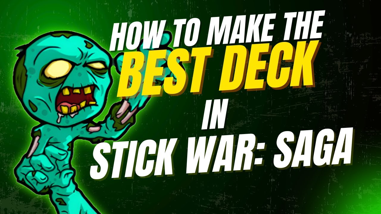 How to build the BEST Decks in Stick War: Saga