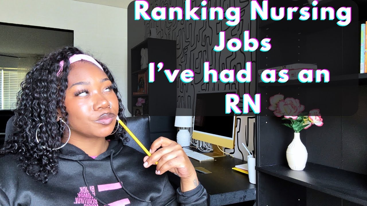 Ranking Nursing Jobs I Have Had from Most Loved to Most Hated as an RN | Nursing Vlog | LPN to RN