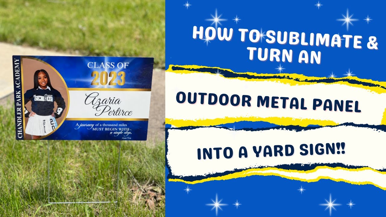 Outdoor Metal Yard Sign Using Dye Sublimation