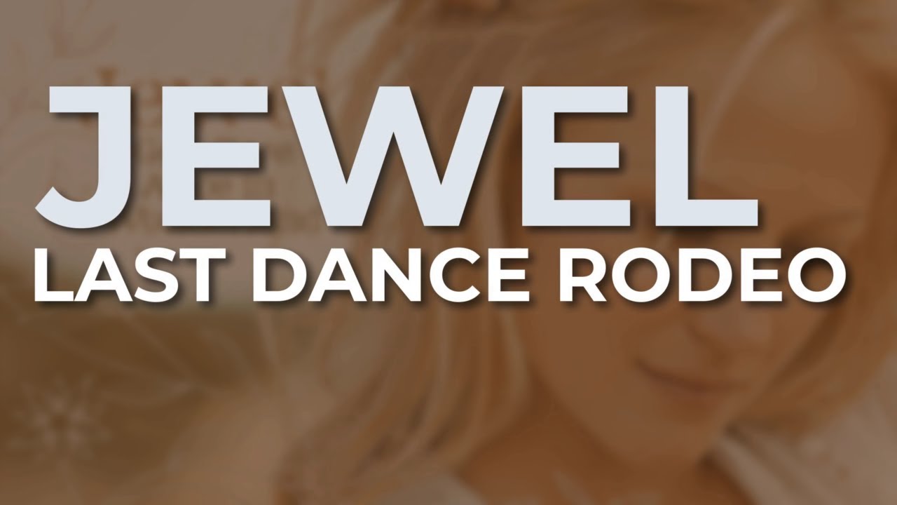 Jewel - Last Dance Rodeo (Official Audio)