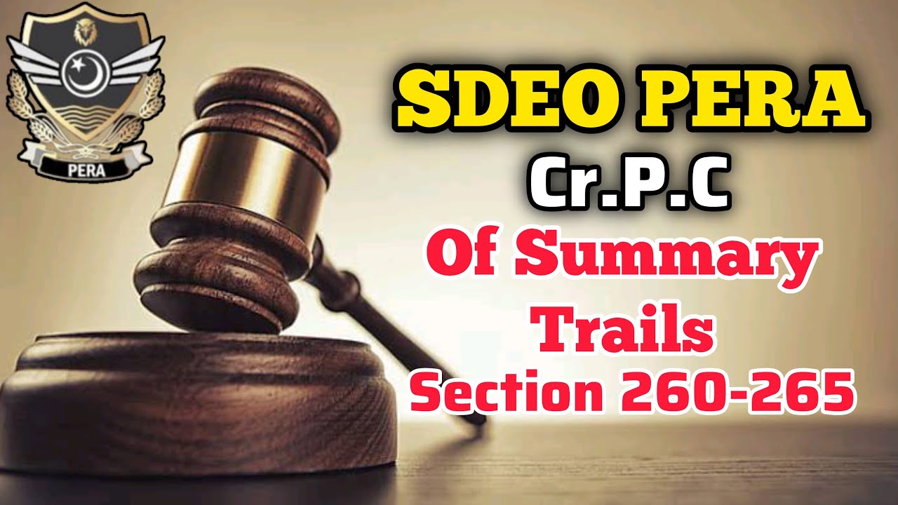 Summary Trials in CrPc 1898 | SECTION 260-265 | SDEO PERA EXAM | Code Of Criminal Procedure 1898