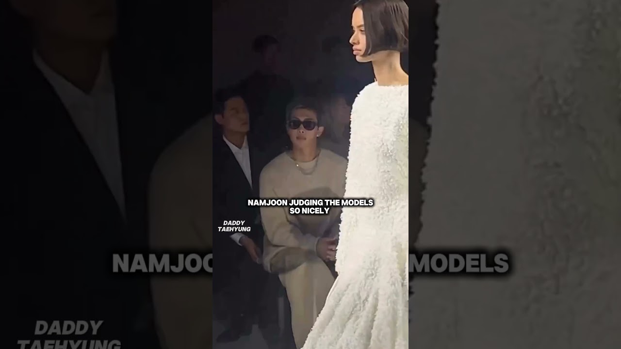 Namjoon was maintaining distance and judging the models too ✨🔥