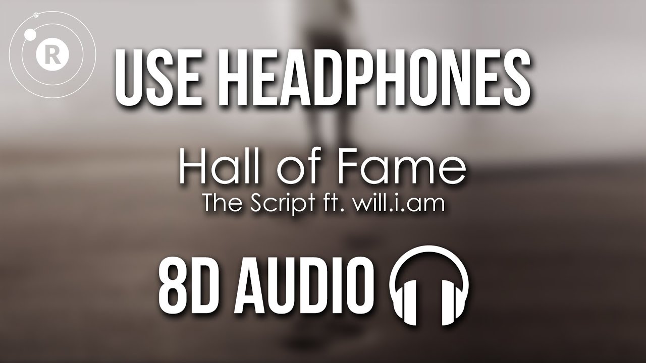 The Script - Hall of Fame (8D AUDIO) ft. will.i.am