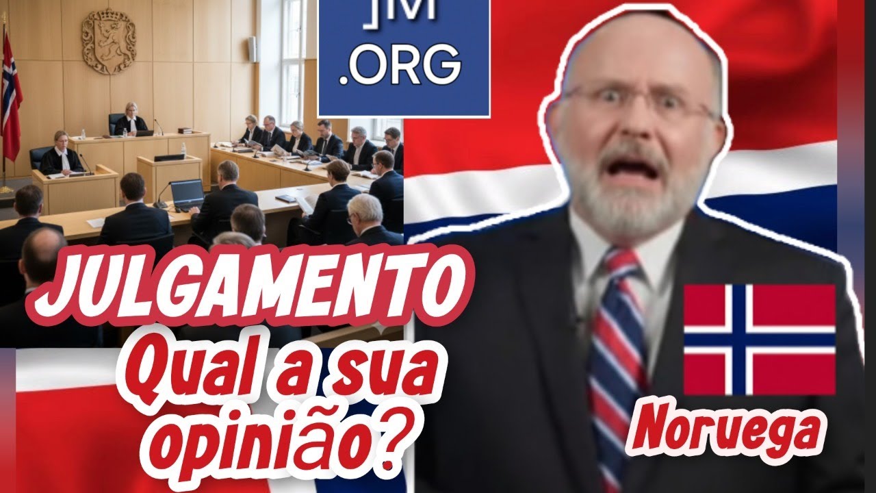 Qual a sua opinião sobre o julgamento na Noruega envolvendo a organização das Testemunhas de Jeová?