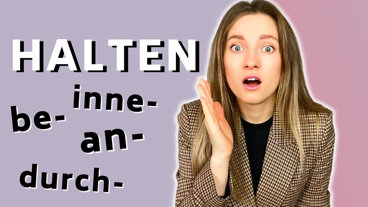 Halten und Pr&auml;fixe 🔥| Learn German Fast