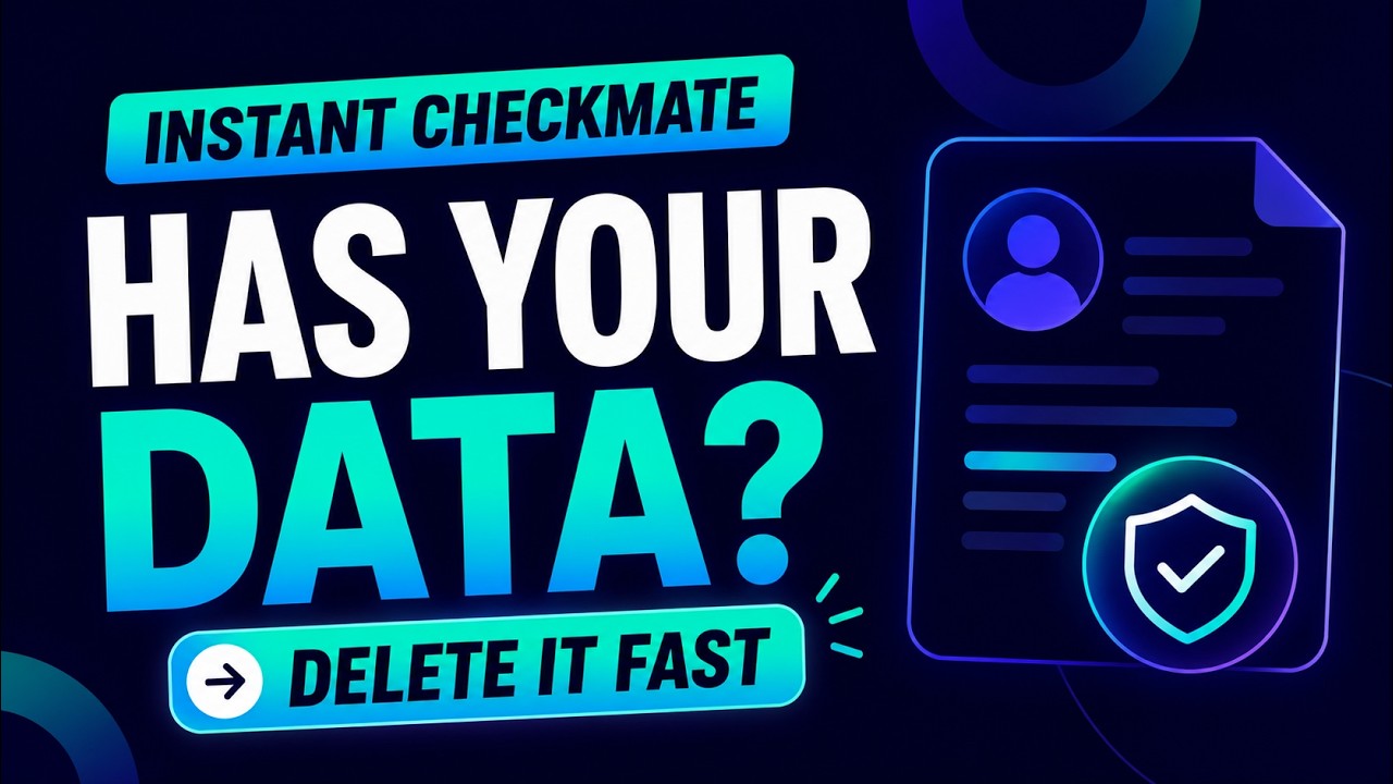 Instant Checkmate Has Your Data? Here&rsquo;s How to Remove It
