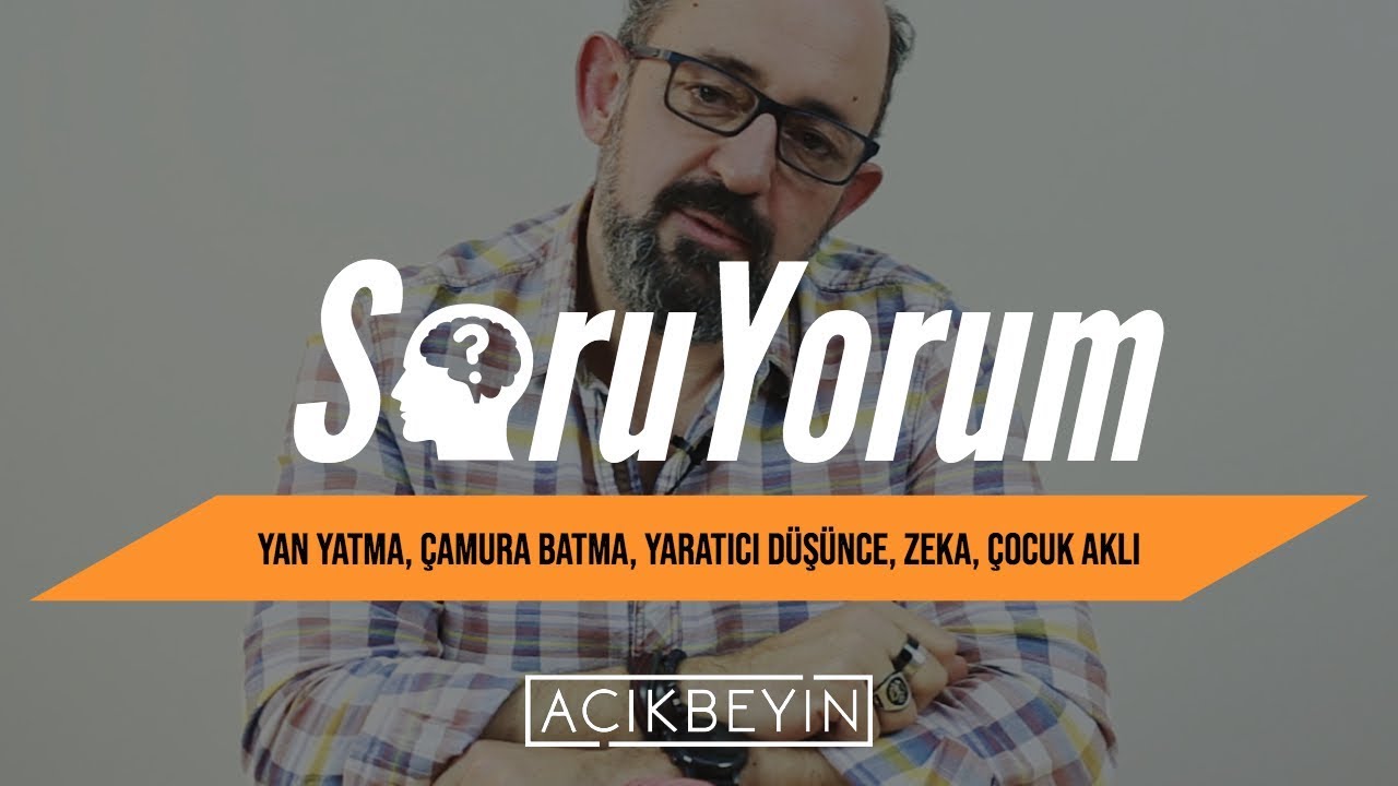 SoruYorum - Yan Yatma &Ccedil;amura Batma / Yaratıcı D&uuml;ş&uuml;nce / Zeka / &Ccedil;ocuk Aklı