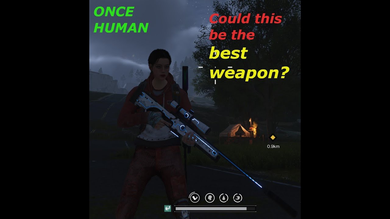 The BEST WEAPON??? -Once Human