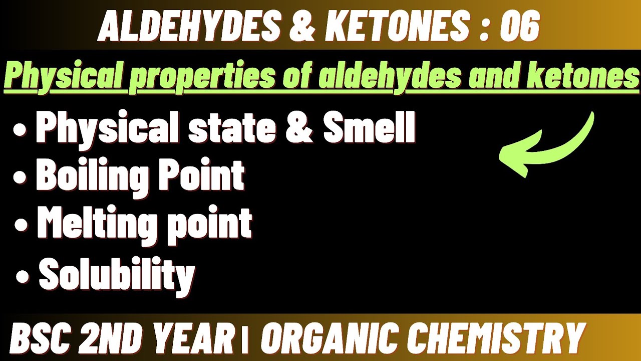 Physical Properties Of Aldehydes & Ketones | Aldehydes & Ketones  | Bsc 2nd year organic chemistry