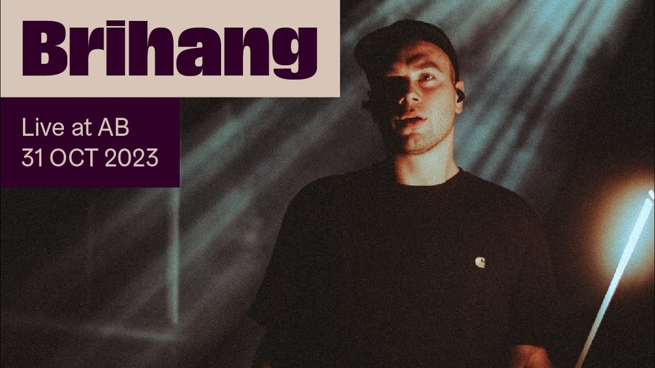 Brihang Live at AB - Ancienne Belgique