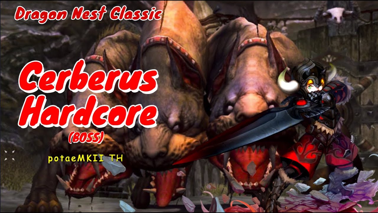 Dragon Nest Classic Cerberus Hardcore