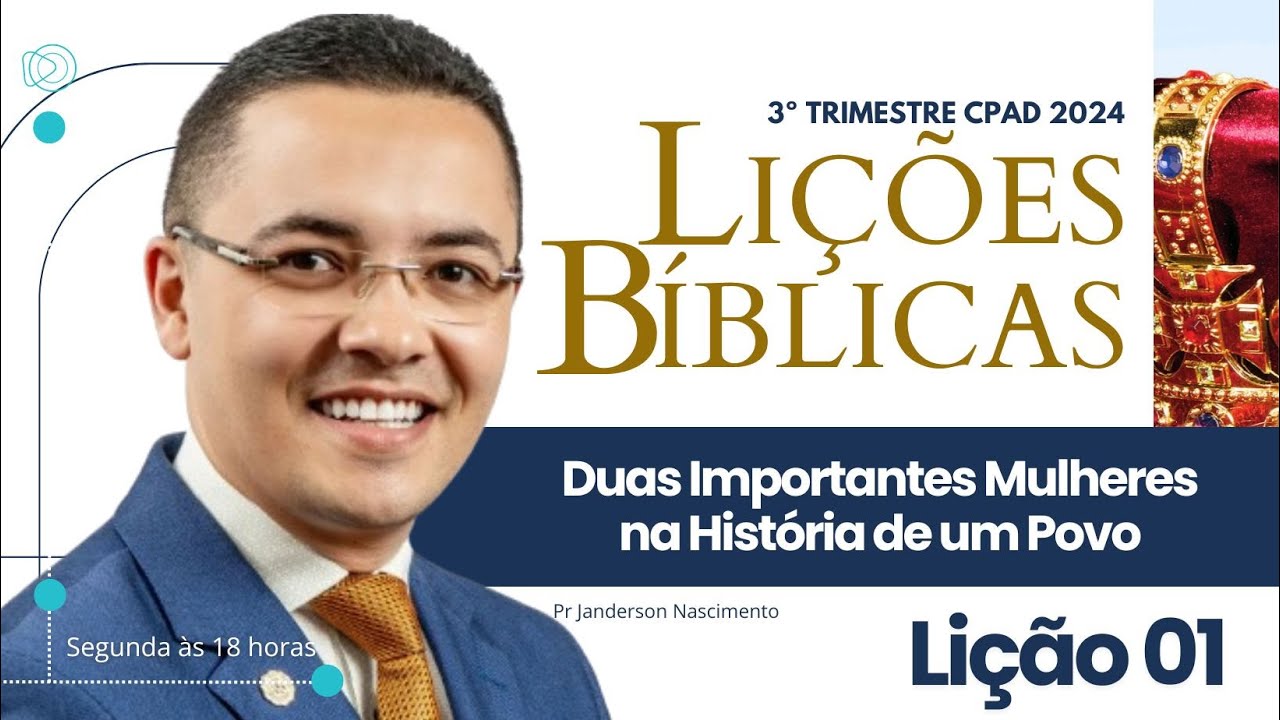Lição 1 Duas Importantes Mulheres na História  de um Povo - Adultos CPAD