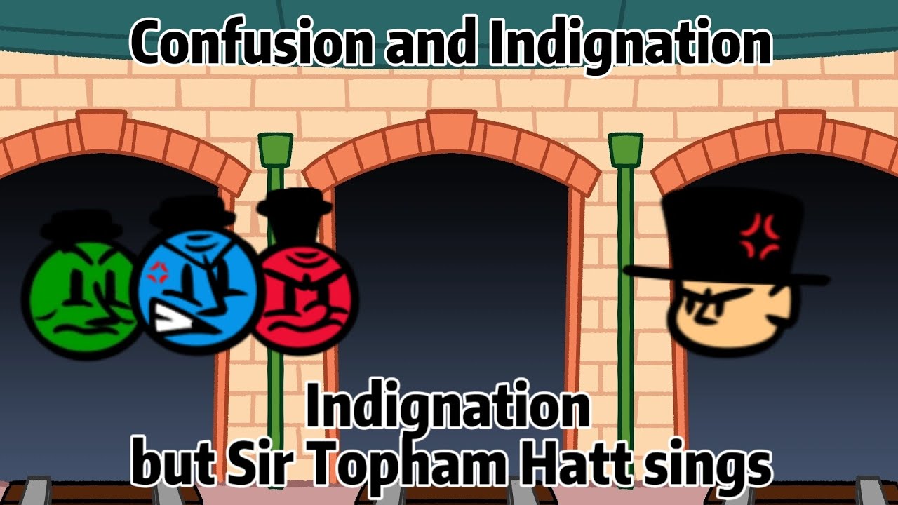 FNF:Confusion and Indignation (Indignation but Sir Topham Hatt sings)(FNF BEB cover)