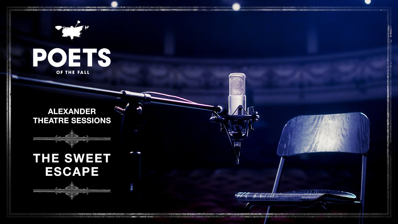 Poets of the Fall - The Sweet Escape (Alexander Theatre Sessions / Episode 3)