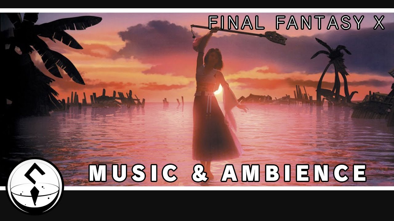 FFX Location Remakes - 3 hours of Music Remixes & Ambience - Final Fantasy X