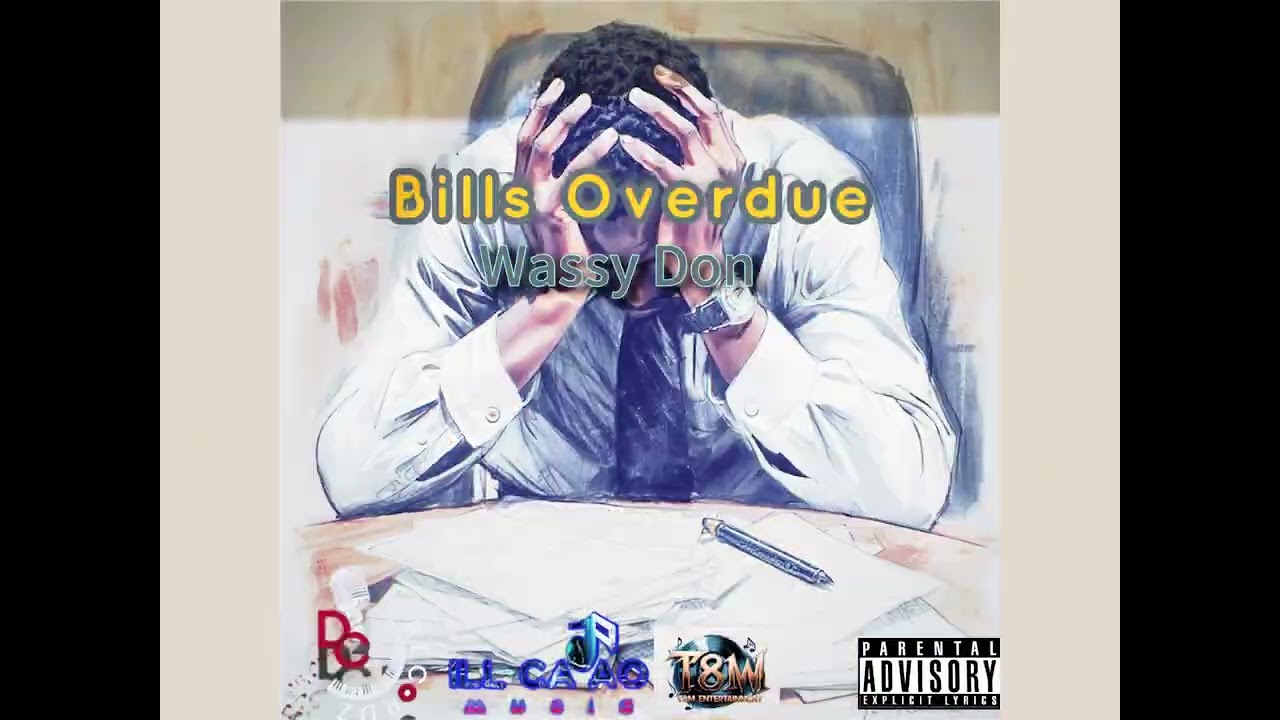 Wassy Don ‘Bills Overdue’ ft Ill Cadao, DC Records | Luv Craz Riddim 