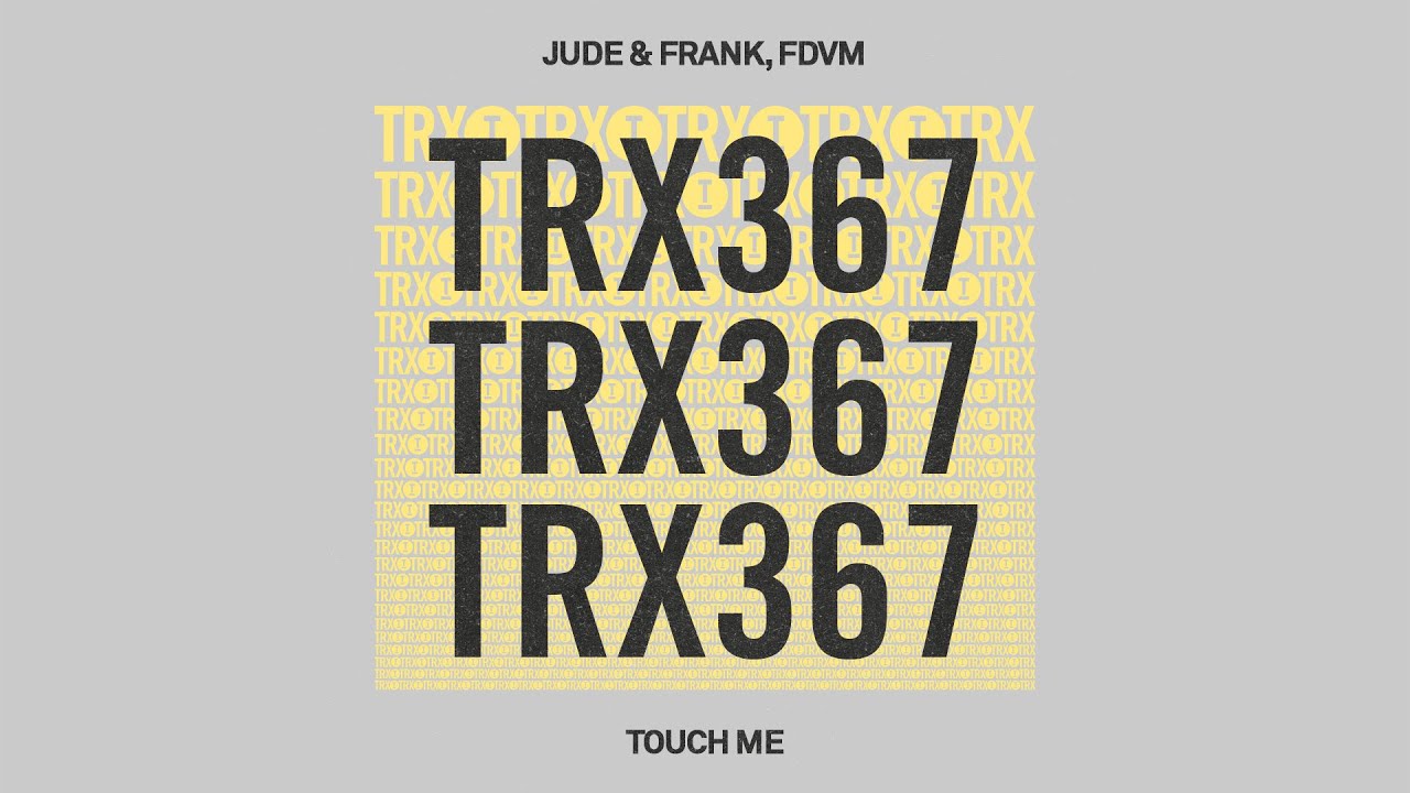 Jude & Frank, FDVM - Touch Me [Tech House]