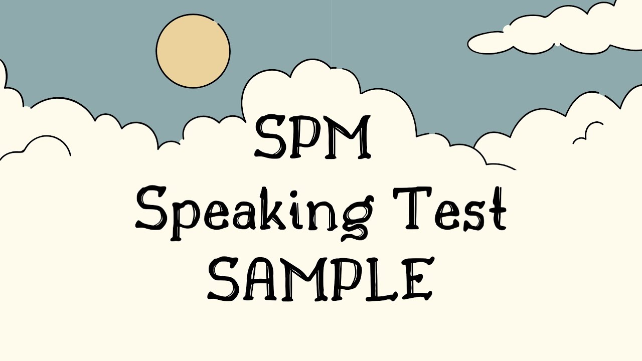SPM English Speaking Test Part 1-3 Sample // Sure Ways to Score Your 'A'!