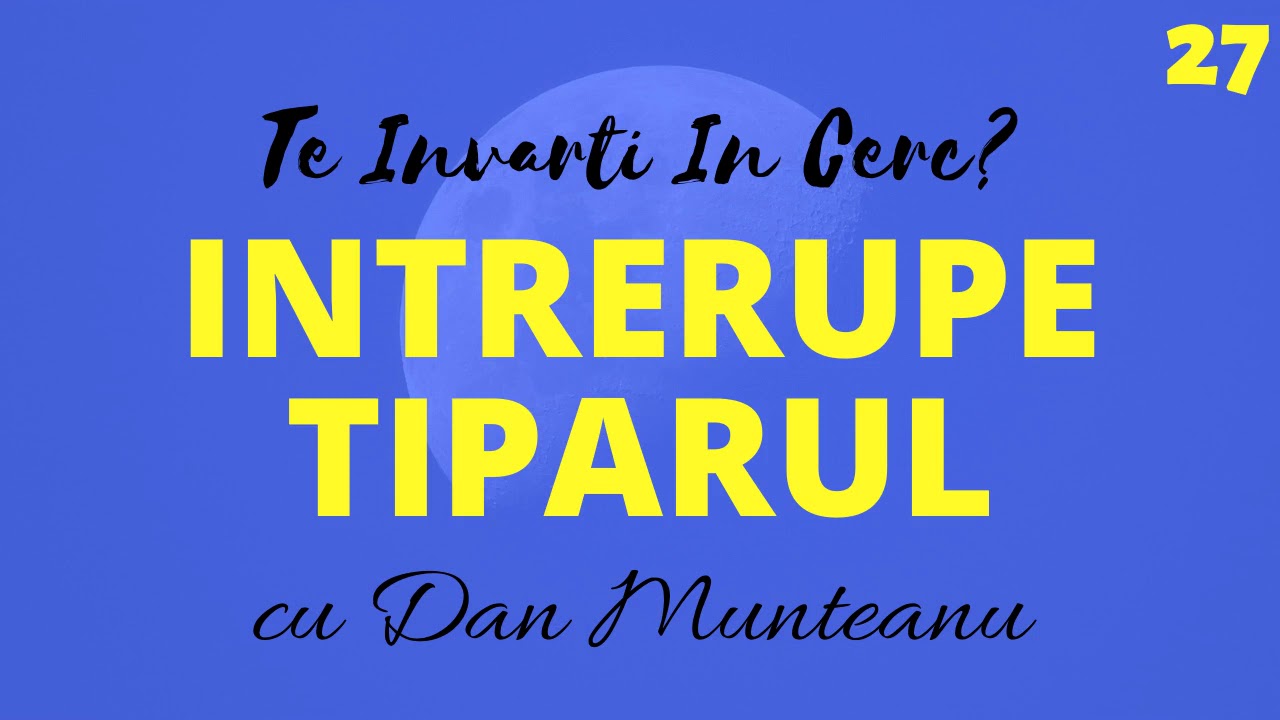 [Idei-Atipice-27] Te Învârți În Cerc? Întrerupe Tiparul, Închide Cercul, Fă Spațiu