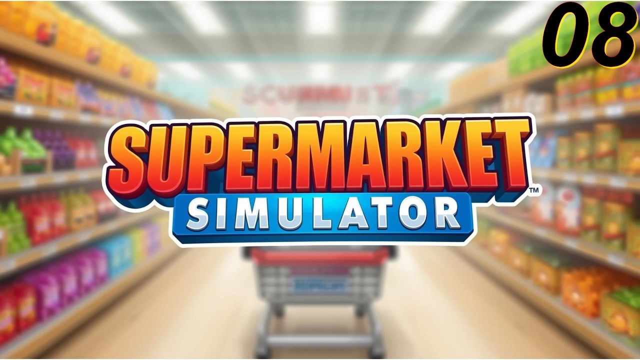 SUPERMARKET SIMULATOR  #08 - PRECISAMOS URGENTE DOS REPOSITORES! TO SURTANDO!