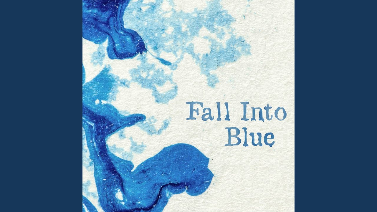 Fall Into Blue